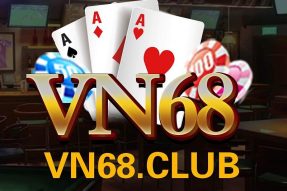 VN68 Club – Cổng Game Bài Đổi Thưởng Đình Đám Nhất 2023