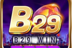 B29.Win – Cổng Game Quay Hũ Đổi Thưởng HOT nhất 2023