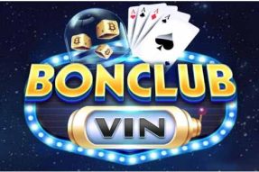 BonClub.Vin – Cổng Game Đổi Thưởng Chơi Là Có Thưởng