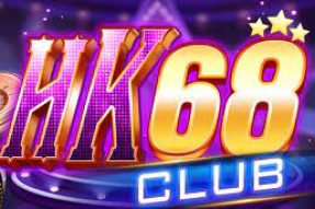 HK68 Club – Bom Tấn Nổ Hũ Số 1 Thị Trường