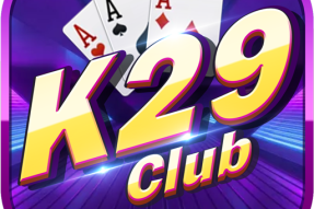 K29 Club – Cổng Game Đổi Thưởng Online Vạn Người Mê