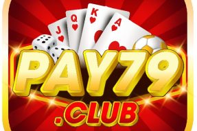 Pay79 – Cổng Game Bài Đổi Thưởng Đẳng Cấp Thương Hiệu Việt