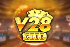 V28 Club – Cổng Game Bài Đổi Thưởng Mới Ra Mắt 2023